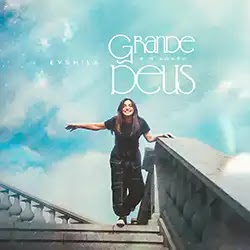 Baixar Música Gospel Grande é o Nosso Deus Eyshila Baixar Música Gospel Grande é o Nosso Deus Eyshila